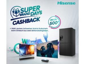 Hisense startet neue Cashback Kampagne