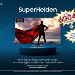 Samsung SuperHe!den-Aktion mit SmartDeals kombinierbar