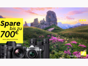 Nikon Sofort-Rabatt Aktion, bis zu 700 Euro sparen